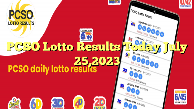 PCSO Lotto Results Today July 25,2023