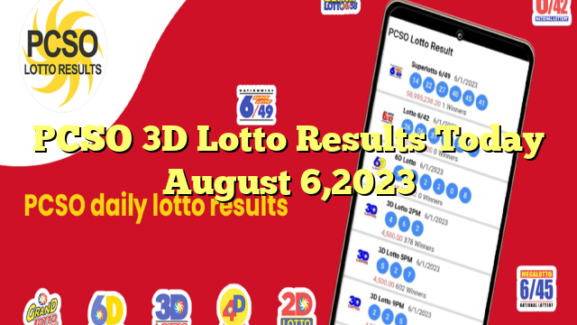PCSO 3D Lotto Results Today August 6,2023