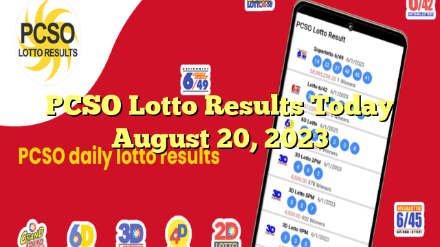 PCSO Lotto Results Today August 20, 2023